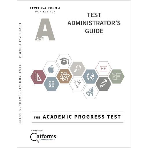 [A24A] Administration Guide for the Academic Progress Test, Level 2•4, Form A